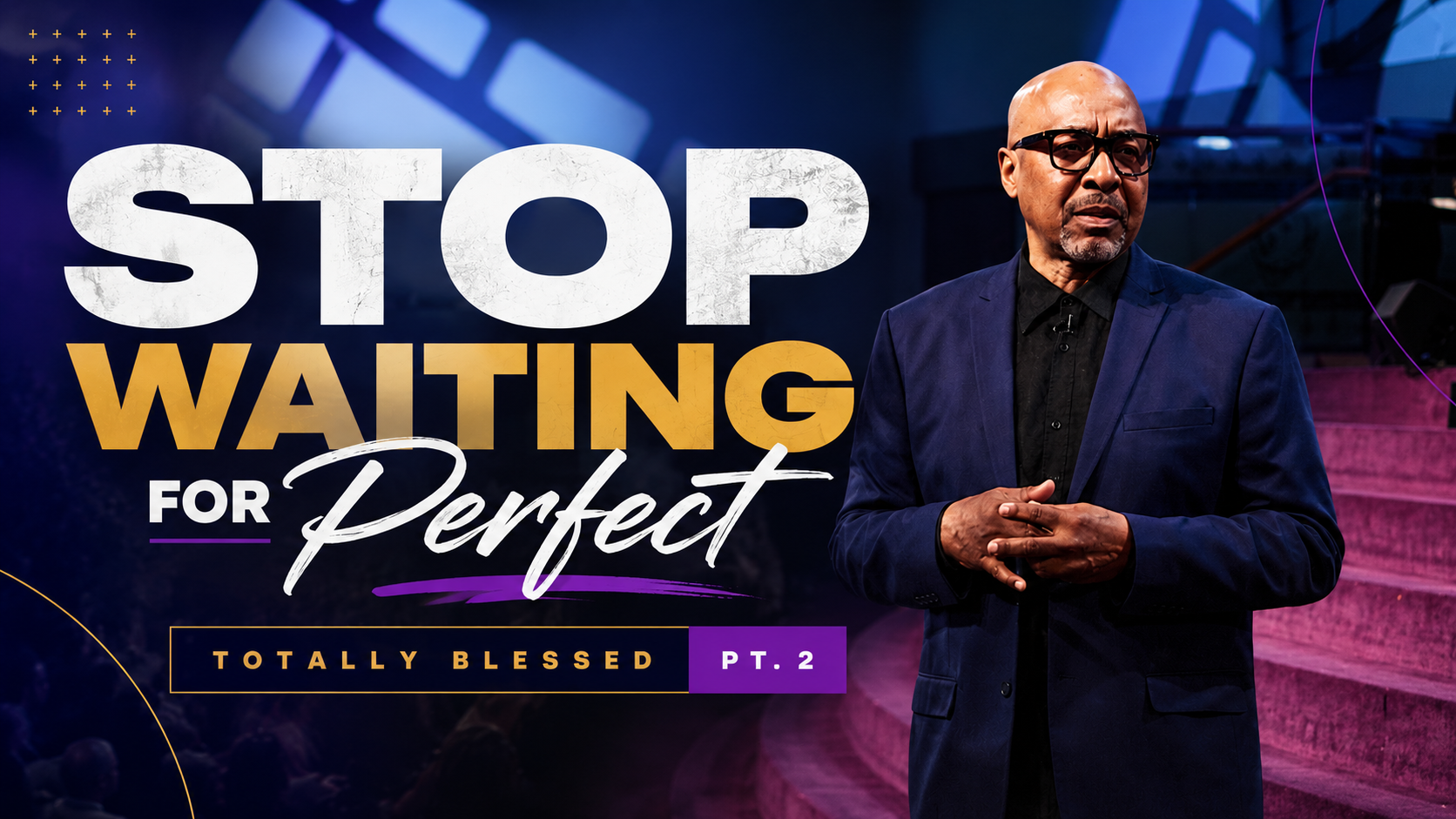 Stop Waiting for Perfect